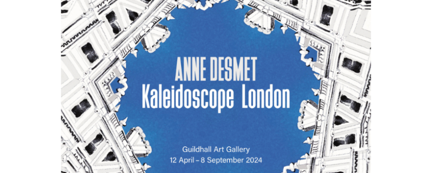 Anne Desmet Kaleidoscope London