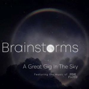 Brainstorms A Great Gig in the Sky Frameless